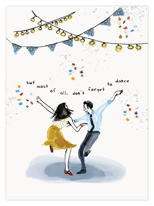 Don't Forget to Dance- A4 Print
