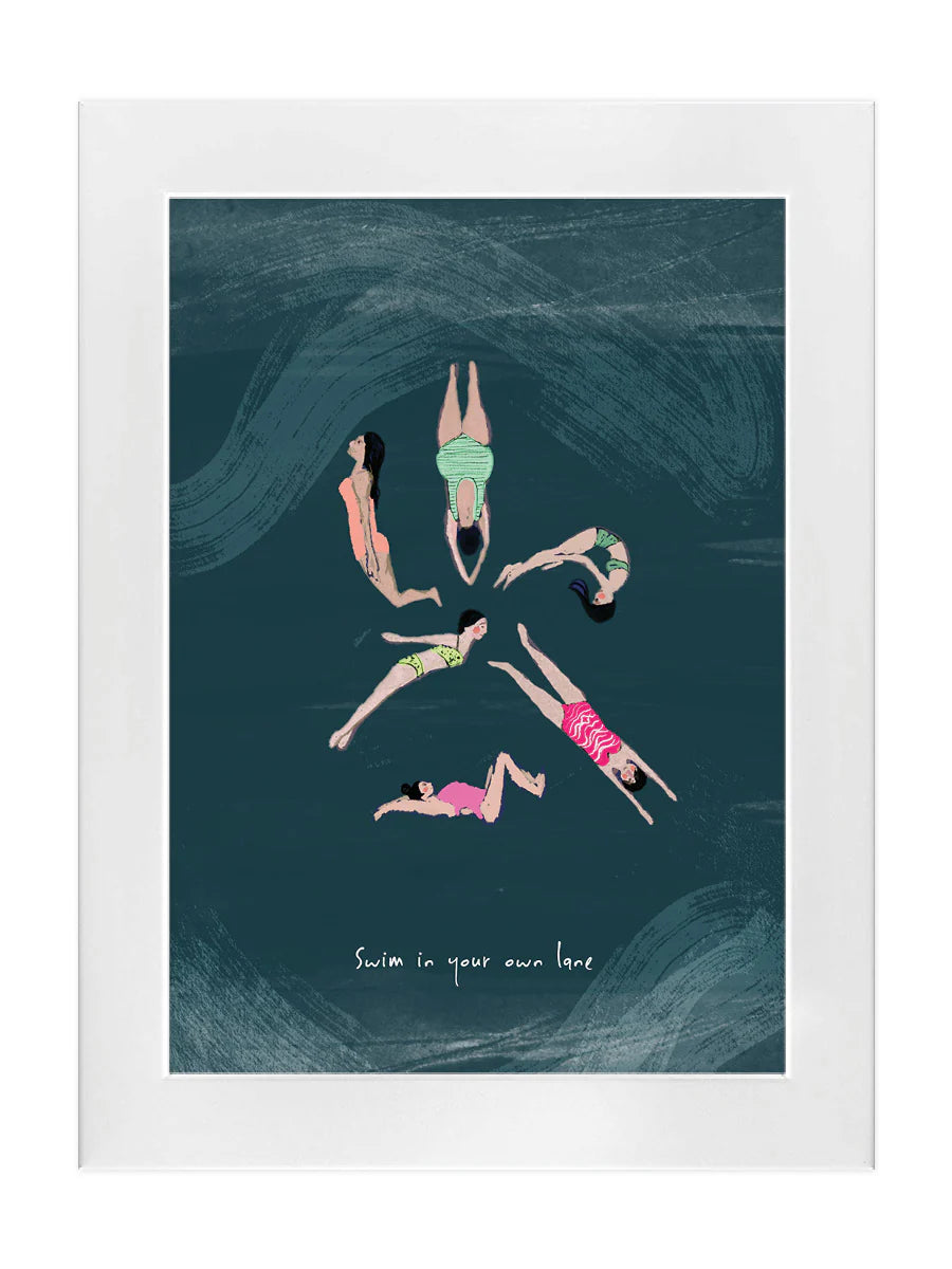 Swim in your Own Lane- A4 Print