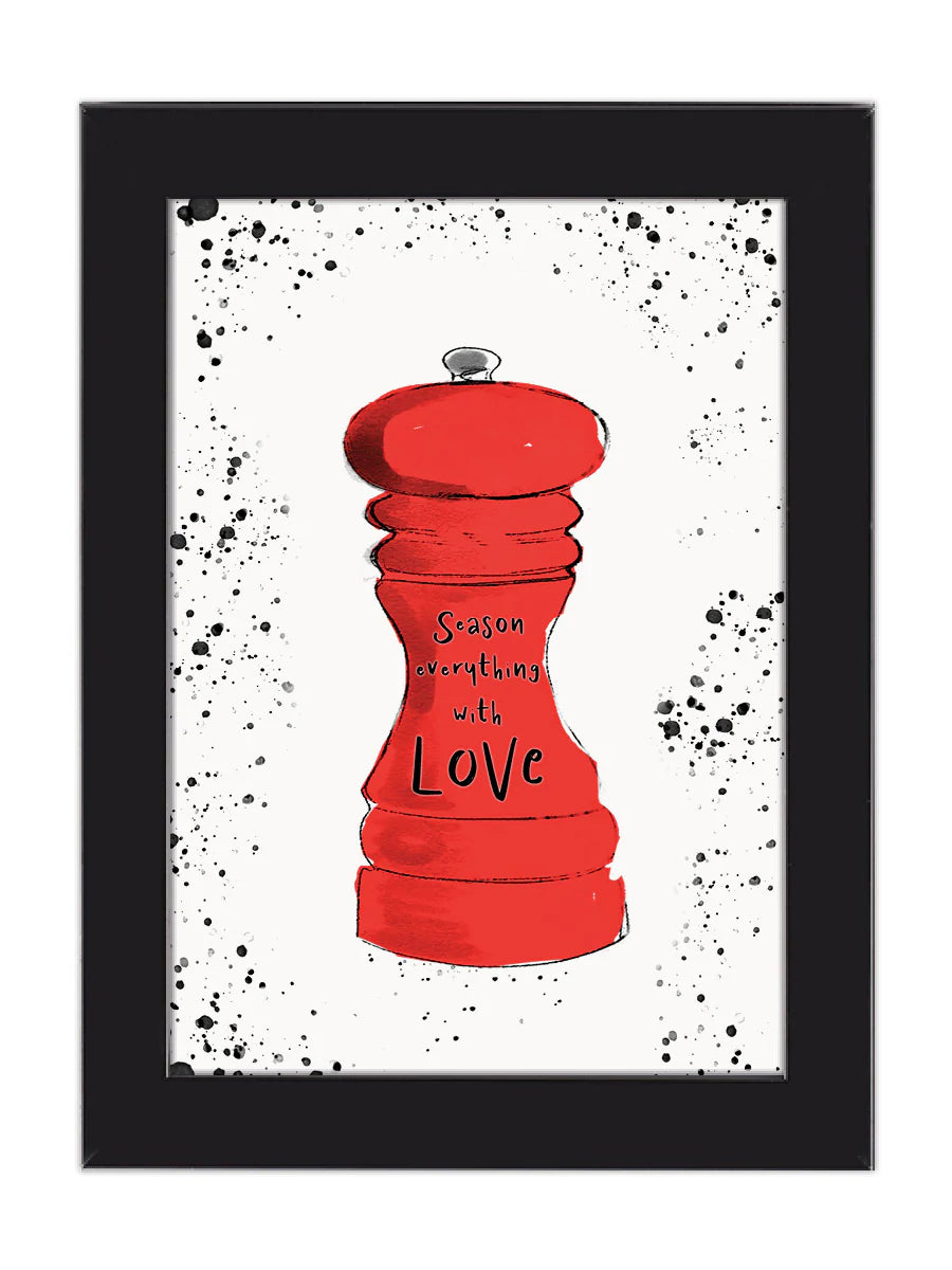 Season Everything With Love- A4 Print